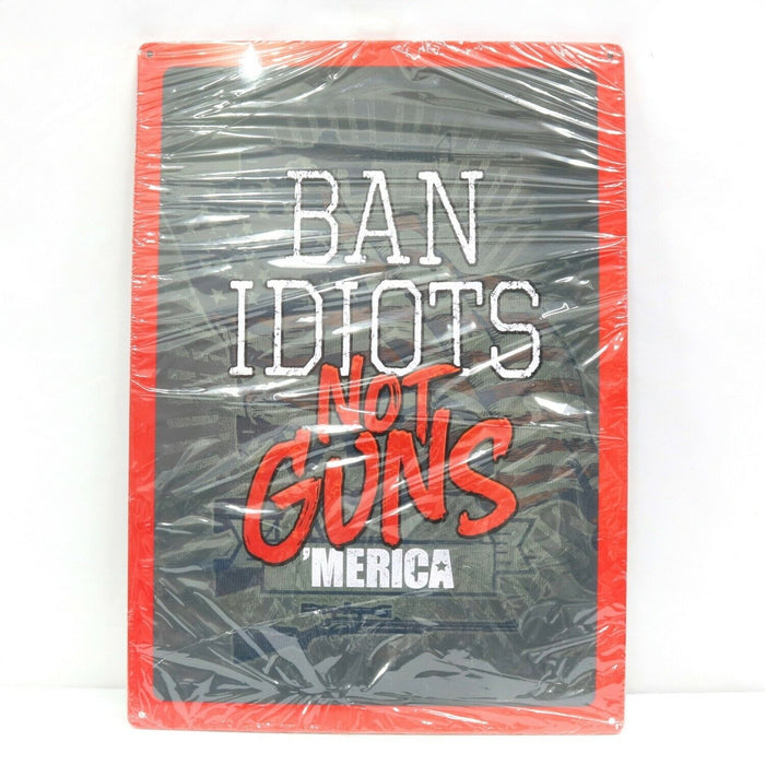 River's Edge Products #1460 "Ban Idiots Not Guns Merica" Metal Sign